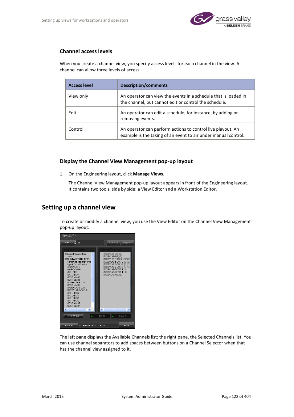 Channel access levels, Display the channel view management pop-up layout, Setting up a channel view | Grass Valley iTX System v.2.6 User Manual | Page 122 / 404