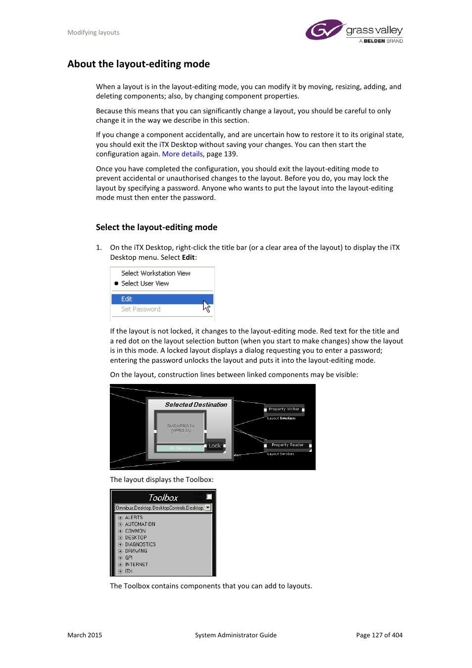 About the layout-editing mode, Select the layout-editing mode | Grass Valley iTX System v.2.6 User Manual | Page 127 / 404