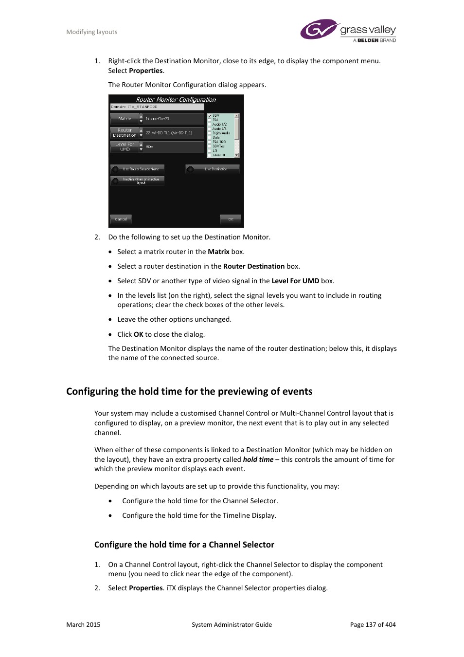 Configure the hold time for a channel selector, More details, E 137 | Grass Valley iTX System v.2.6 User Manual | Page 137 / 404