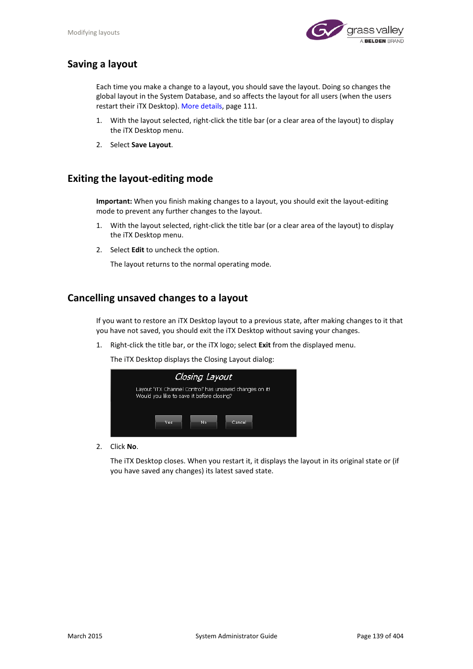 Saving a layout, Exiting the layout-editing mode, Cancelling unsaved changes to a layout | More details, E 139 | Grass Valley iTX System v.2.6 User Manual | Page 139 / 404