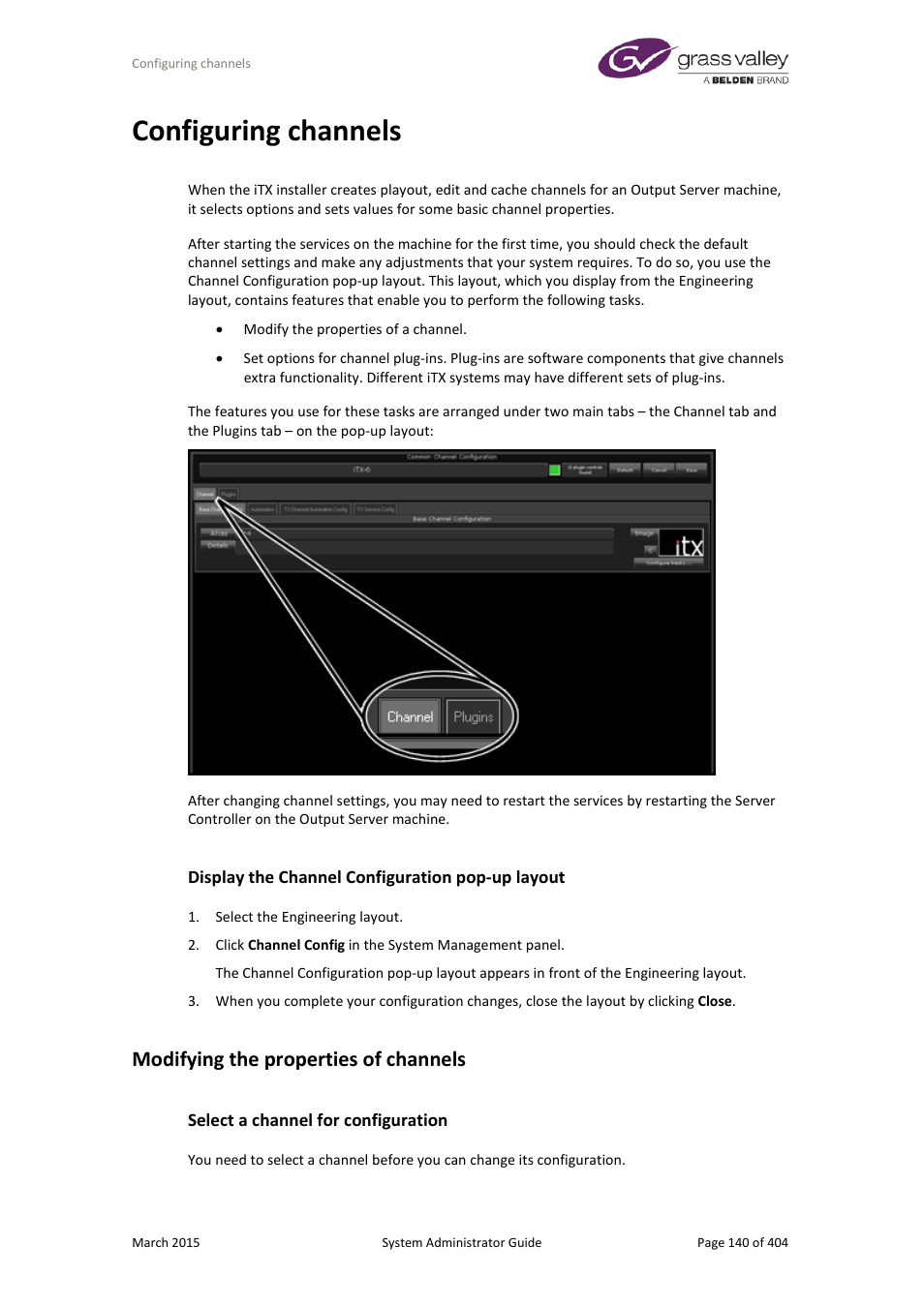 Configuring channels, Display the channel configuration pop-up layout, Modifying the properties of channels | Select a channel for configuration, More details, E 140 | Grass Valley iTX System v.2.6 User Manual | Page 140 / 404