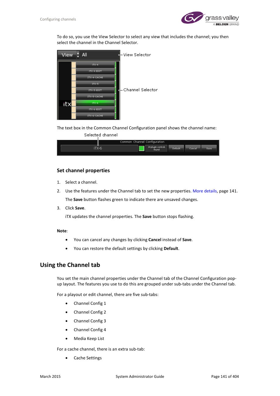 Set channel properties, Using the channel tab | Grass Valley iTX System v.2.6 User Manual | Page 141 / 404