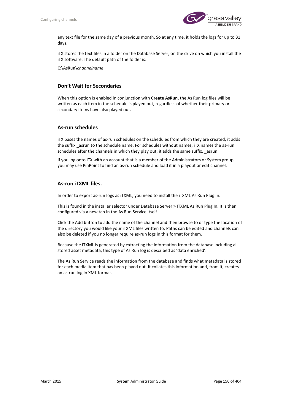 Don’t wait for secondaries, As-run schedules, As-run itxml files | Grass Valley iTX System v.2.6 User Manual | Page 150 / 404