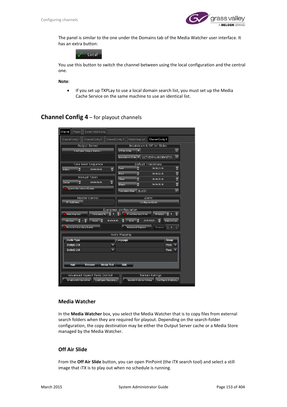 Channel config 4 – for playout channels, Media watcher, Off air slide | Channel config 4 | Grass Valley iTX System v.2.6 User Manual | Page 153 / 404