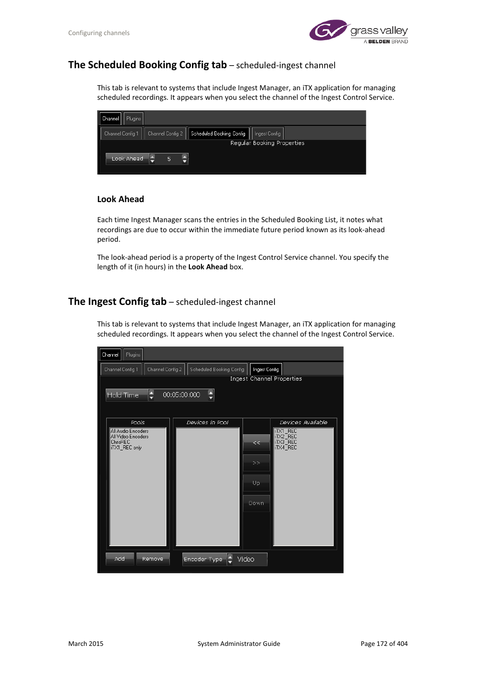 Look ahead, The ingest config tab – scheduled-ingest channel, The scheduled booking config tab | The ingest config tab | Grass Valley iTX System v.2.6 User Manual | Page 172 / 404