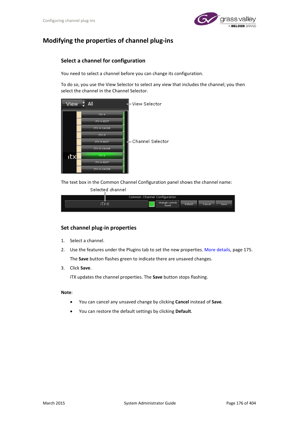 Modifying the properties of channel plug-ins, Select a channel for configuration, Set channel plug-in properties | Grass Valley iTX System v.2.6 User Manual | Page 176 / 404