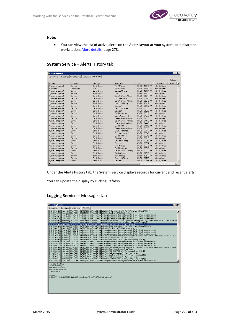 System service – alerts history tab, Logging service – messages tab, More details | E 229 | Grass Valley iTX System v.2.6 User Manual | Page 229 / 404