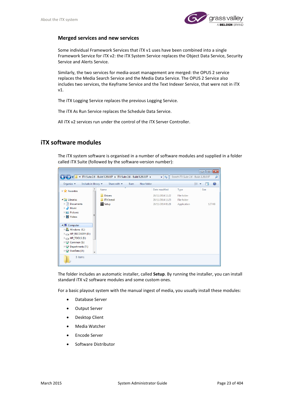 Merged services and new services, Itx software modules | Grass Valley iTX System v.2.6 User Manual | Page 23 / 404