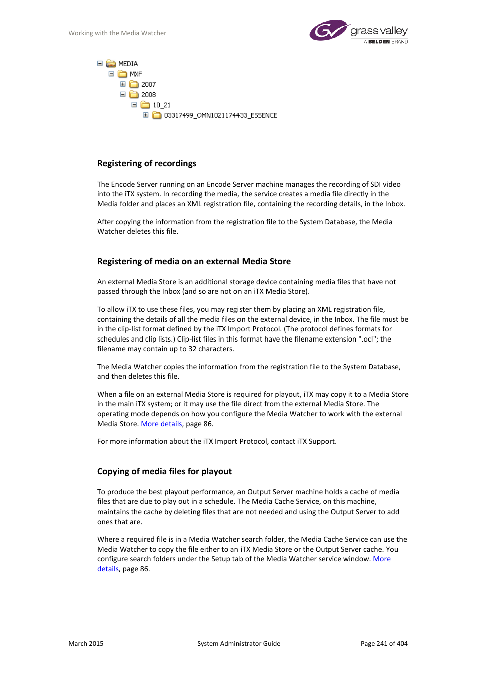Registering of recordings, Registering of media on an external media store, Copying of media files for playout | More details, E 241 | Grass Valley iTX System v.2.6 User Manual | Page 241 / 404