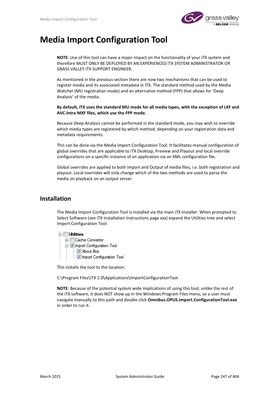 Media import configuration tool, Installation | Grass Valley iTX System v.2.6 User Manual | Page 247 / 404