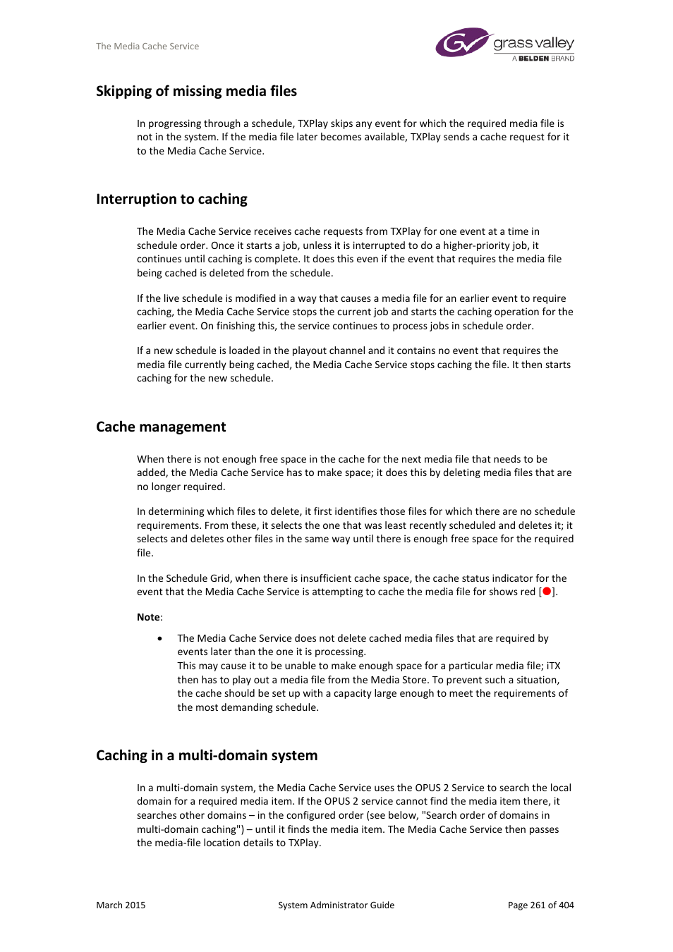 Skipping of missing media files, Interruption to caching, Cache management | Caching in a multi-domain system, More details, E 261 | Grass Valley iTX System v.2.6 User Manual | Page 261 / 404