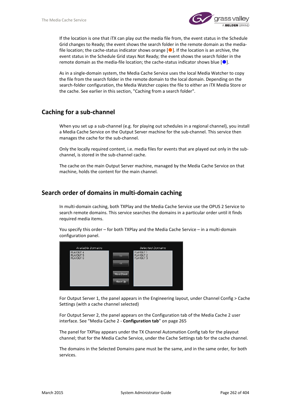 Caching for a sub-channel, Search order of domains in multi-domain caching | Grass Valley iTX System v.2.6 User Manual | Page 262 / 404