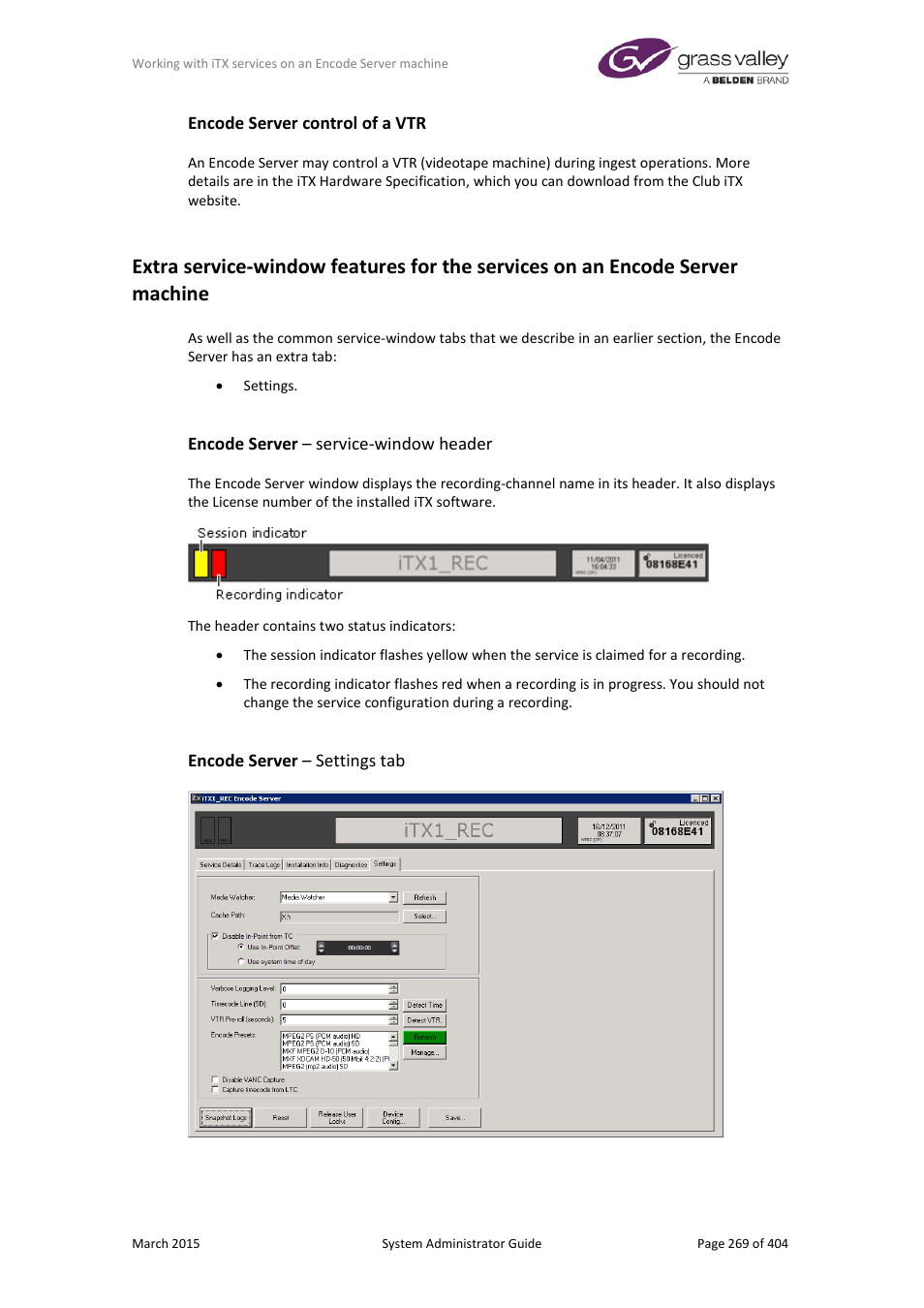 Encode server control of a vtr, Encode server – service-window header, Encode server – settings tab | Grass Valley iTX System v.2.6 User Manual | Page 269 / 404