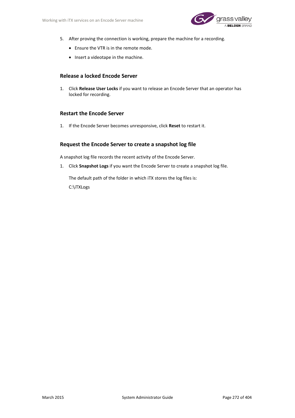 Release a locked encode server, Restart the encode server | Grass Valley iTX System v.2.6 User Manual | Page 272 / 404