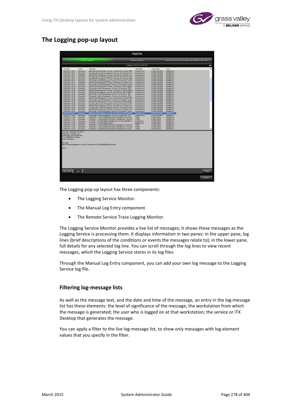 The logging pop-up layout, Filtering log-message lists, More details | E 278 | Grass Valley iTX System v.2.6 User Manual | Page 278 / 404