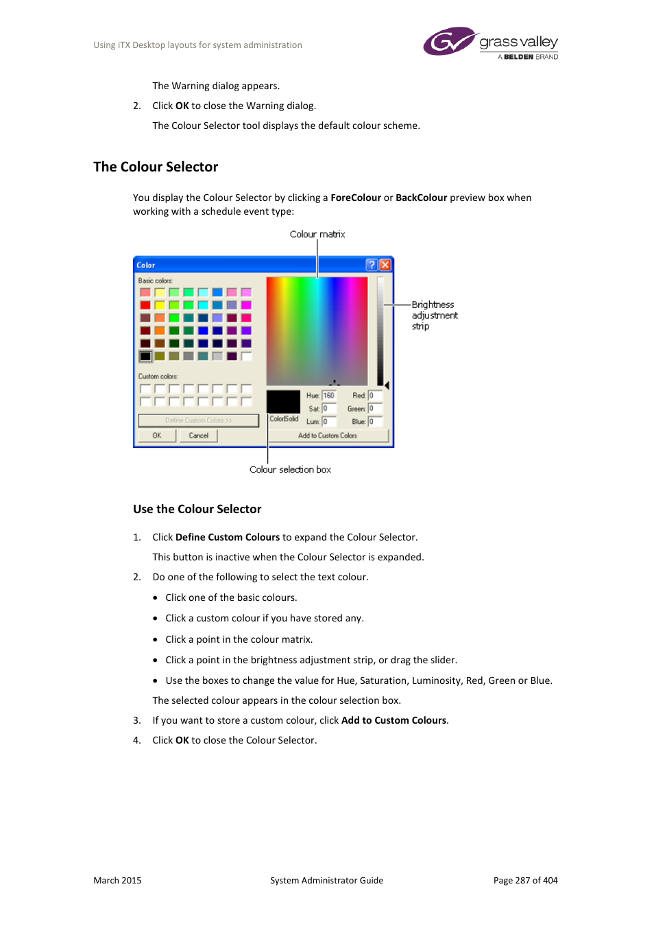 The colour selector, Use the colour selector, More details | E 287 | Grass Valley iTX System v.2.6 User Manual | Page 287 / 404