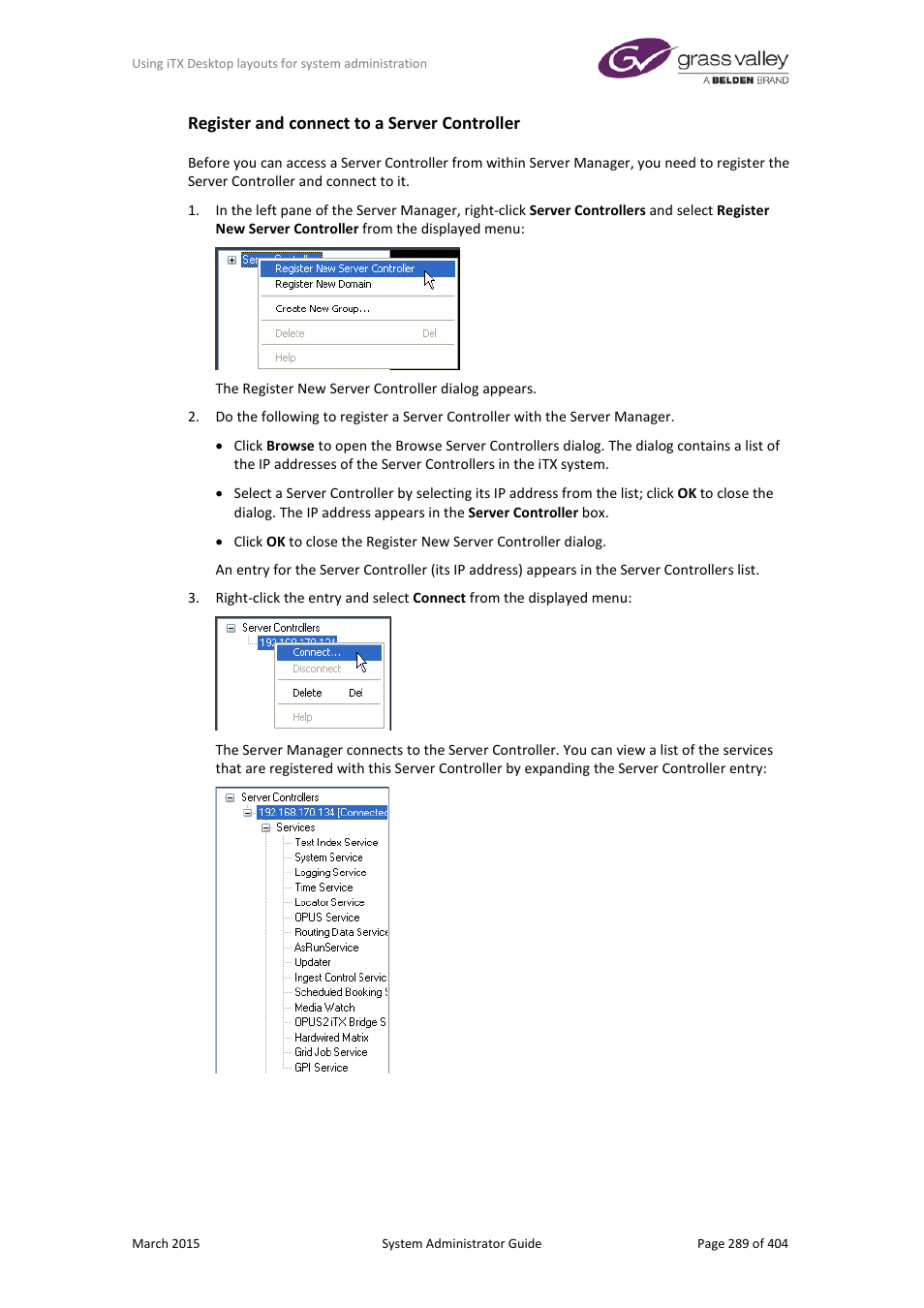 Register and connect to a server controller | Grass Valley iTX System v.2.6 User Manual | Page 289 / 404