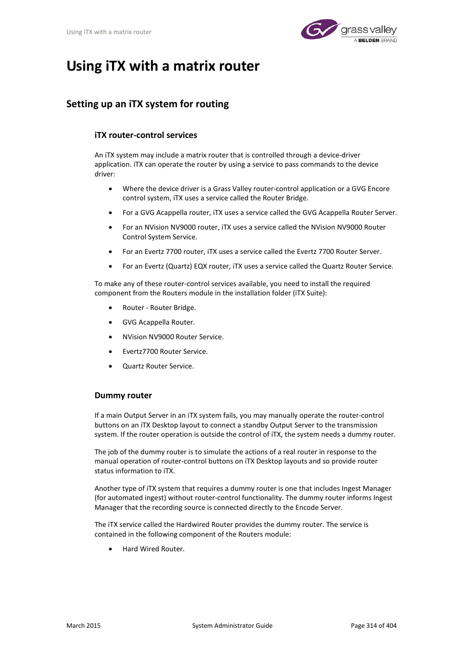 Using itx with a matrix router, Setting up an itx system for routing, Itx router-control services | Dummy router | Grass Valley iTX System v.2.6 User Manual | Page 314 / 404