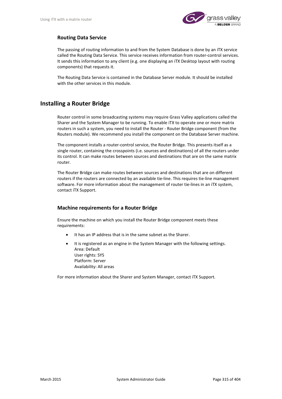 Routing data service, Installing a router bridge, Machine requirements for a router bridge | Grass Valley iTX System v.2.6 User Manual | Page 315 / 404