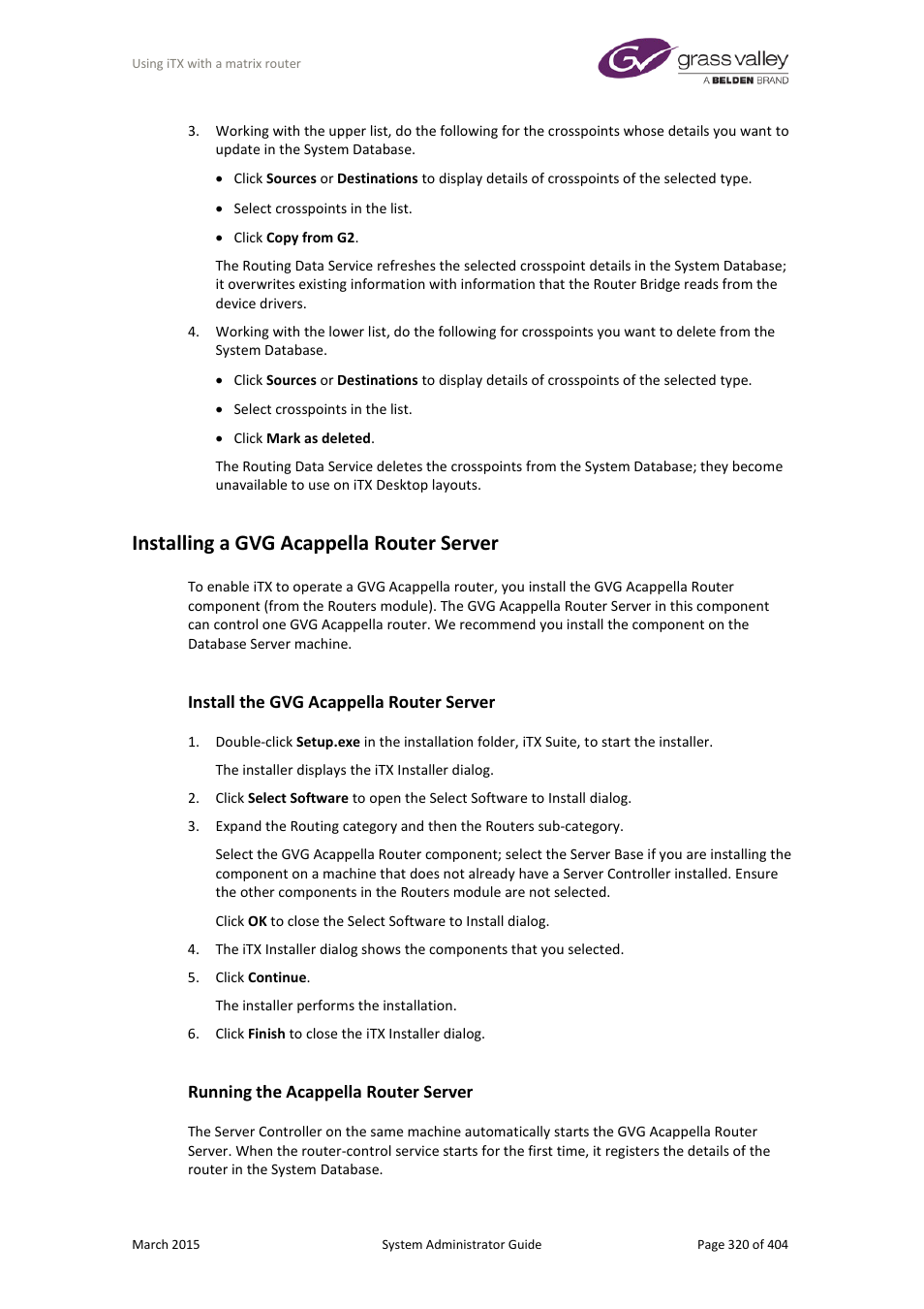 Installing a gvg acappella router server, Install the gvg acappella router server, Running the acappella router server | Grass Valley iTX System v.2.6 User Manual | Page 320 / 404