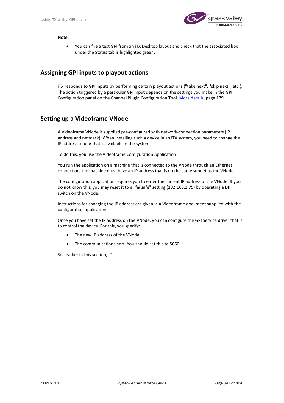 Assigning gpi inputs to playout actions, Setting up a videoframe vnode | Grass Valley iTX System v.2.6 User Manual | Page 343 / 404