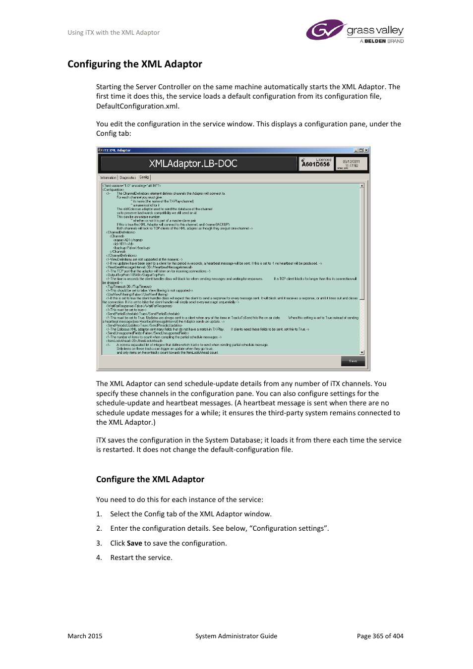 Configuring the xml adaptor, Configure the xml adaptor | Grass Valley iTX System v.2.6 User Manual | Page 365 / 404