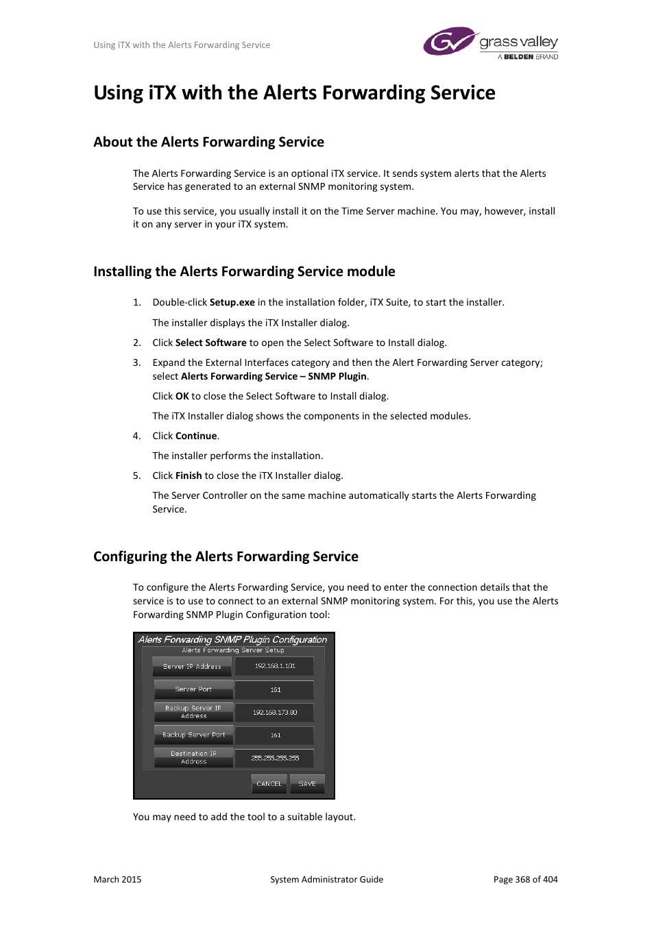 Using itx with the alerts forwarding service, About the alerts forwarding service, Installing the alerts forwarding service module | Configuring the alerts forwarding service | Grass Valley iTX System v.2.6 User Manual | Page 368 / 404