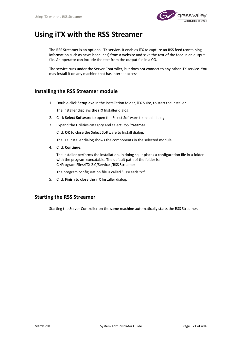 Using itx with the rss streamer, Installing the rss streamer module, Starting the rss streamer | Grass Valley iTX System v.2.6 User Manual | Page 371 / 404
