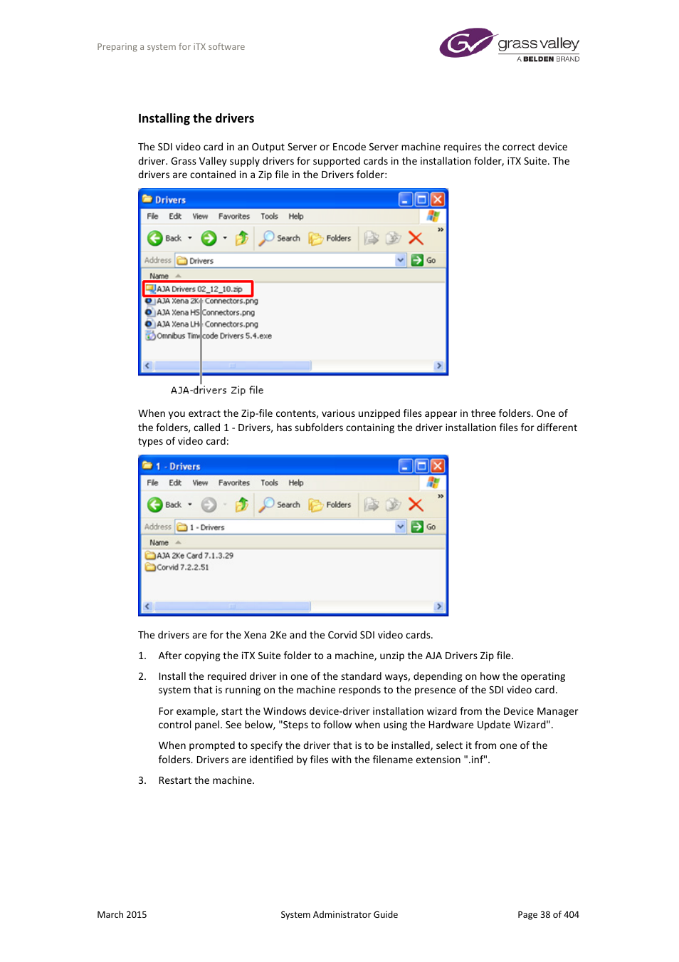 Installing the drivers | Grass Valley iTX System v.2.6 User Manual | Page 38 / 404