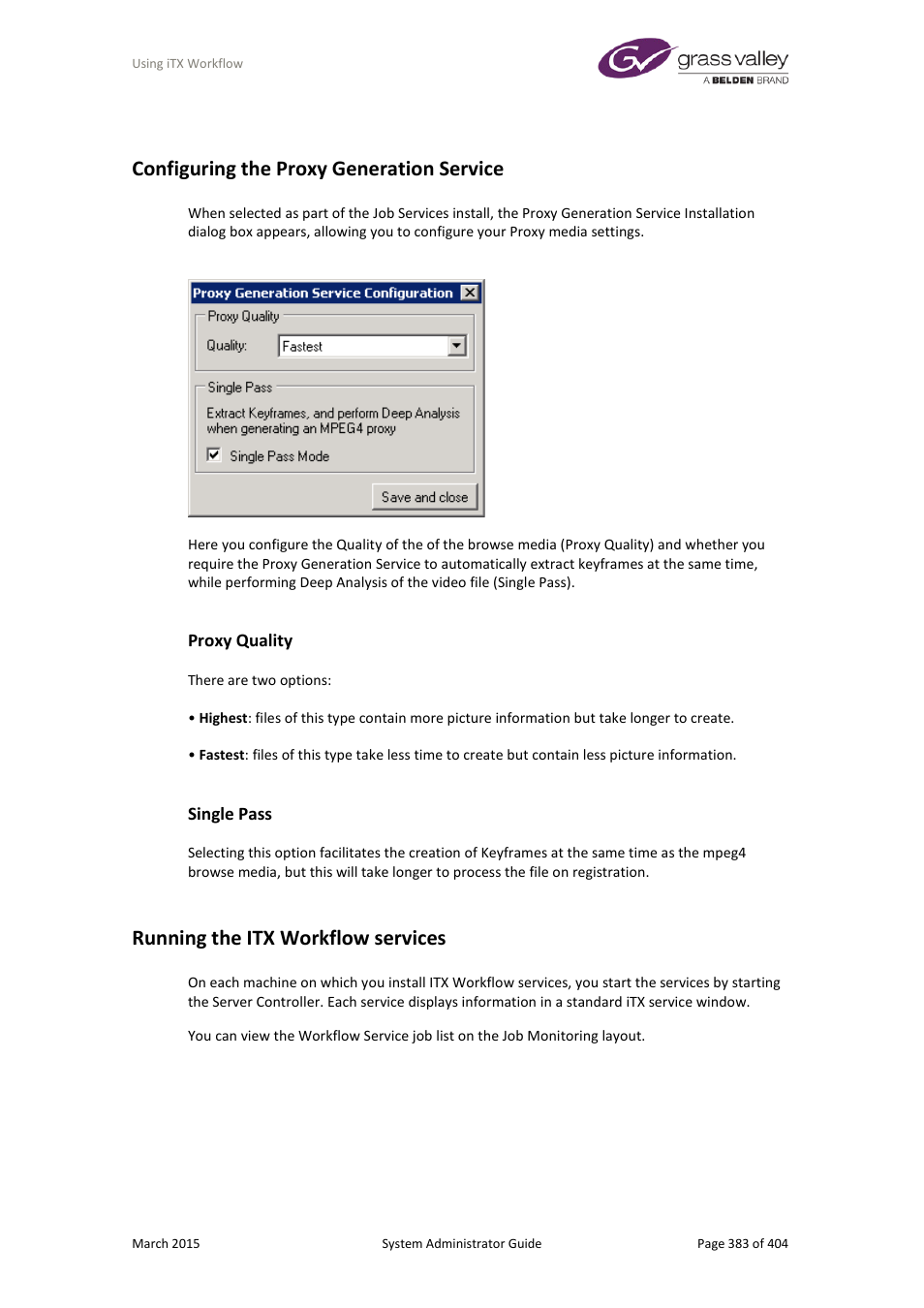 Configuring the proxy generation service, Proxy quality, Single pass | Running the itx workflow services | Grass Valley iTX System v.2.6 User Manual | Page 383 / 404