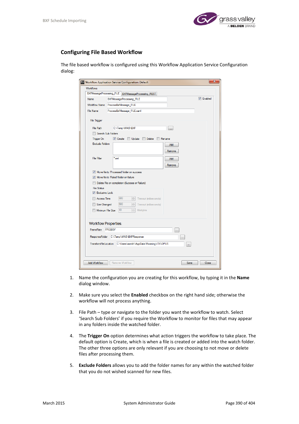 Configuring file based workflow | Grass Valley iTX System v.2.6 User Manual | Page 390 / 404