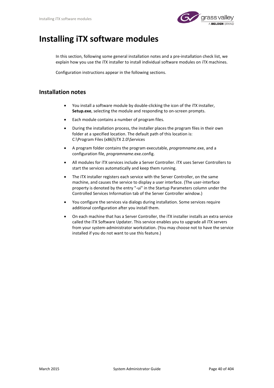 Installing itx software modules, Installation notes | Grass Valley iTX System v.2.6 User Manual | Page 40 / 404