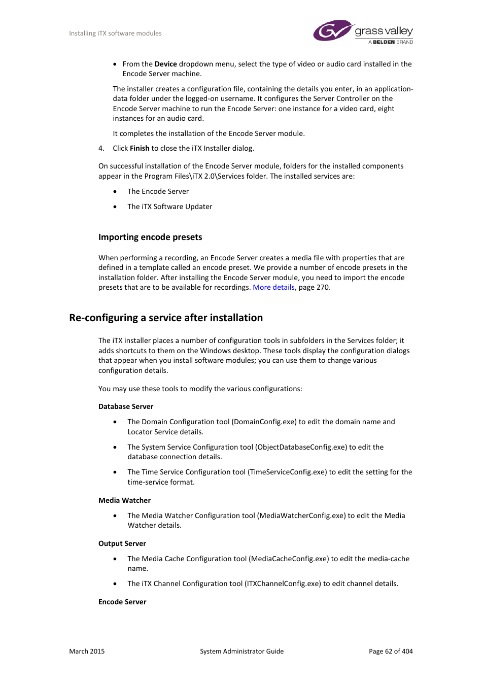 Importing encode presets, Re-configuring a service after installation, More details | E 62 | Grass Valley iTX System v.2.6 User Manual | Page 62 / 404