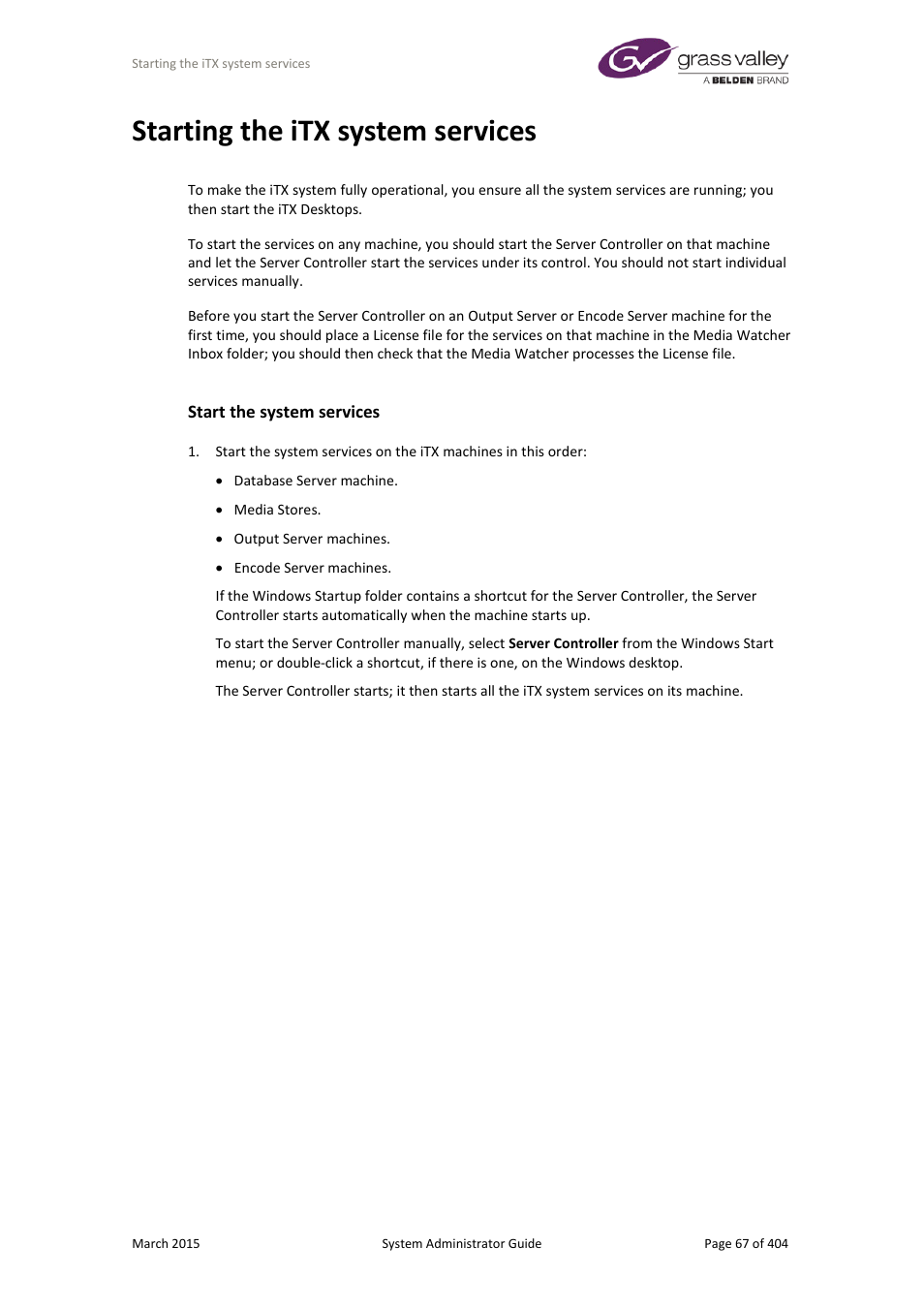 Starting the itx system services, Start the system services | Grass Valley iTX System v.2.6 User Manual | Page 67 / 404