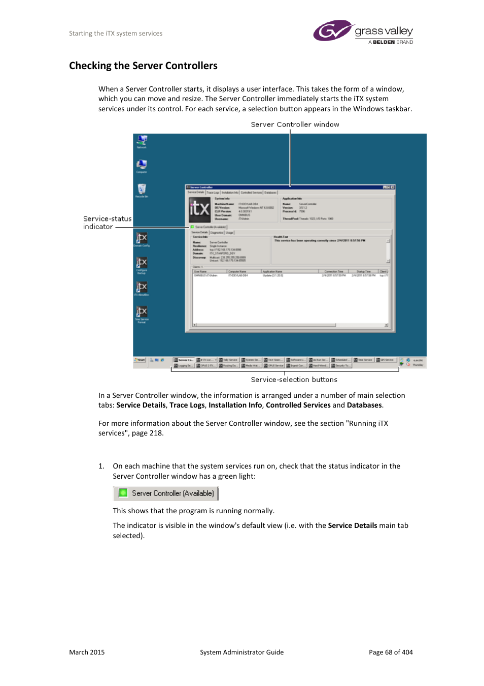 Checking the server controllers | Grass Valley iTX System v.2.6 User Manual | Page 68 / 404