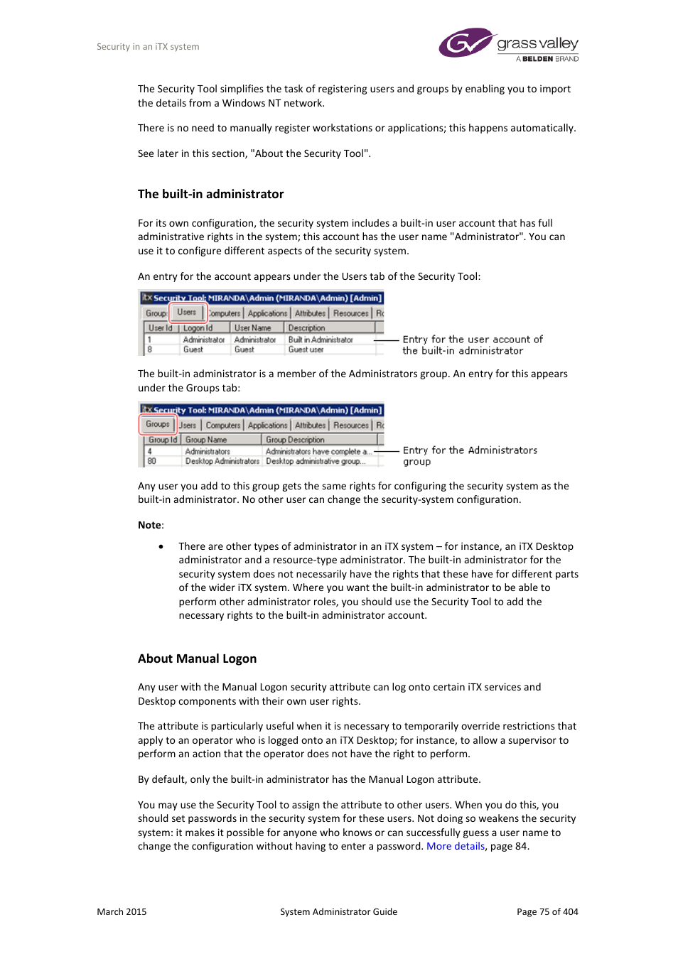 The built-in administrator, About manual logon | Grass Valley iTX System v.2.6 User Manual | Page 75 / 404