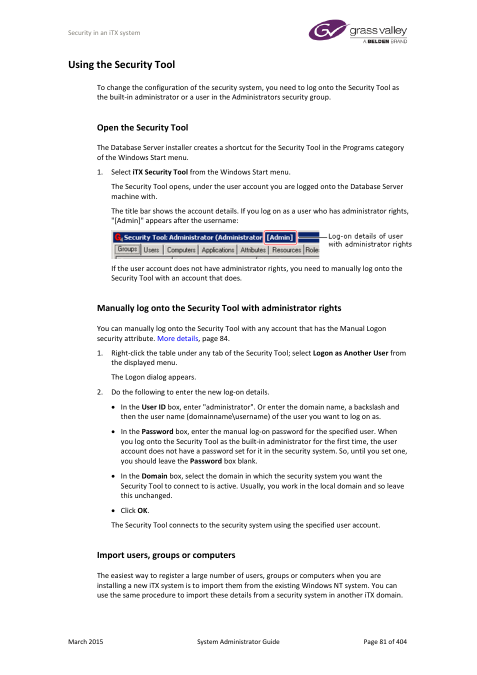 Using the security tool, Open the security tool, Import users, groups or computers | More details, E 81 | Grass Valley iTX System v.2.6 User Manual | Page 81 / 404