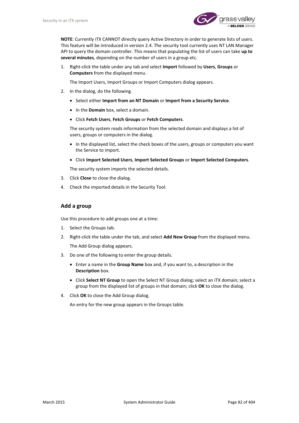 Add a group, More details, E 82 | Grass Valley iTX System v.2.6 User Manual | Page 82 / 404