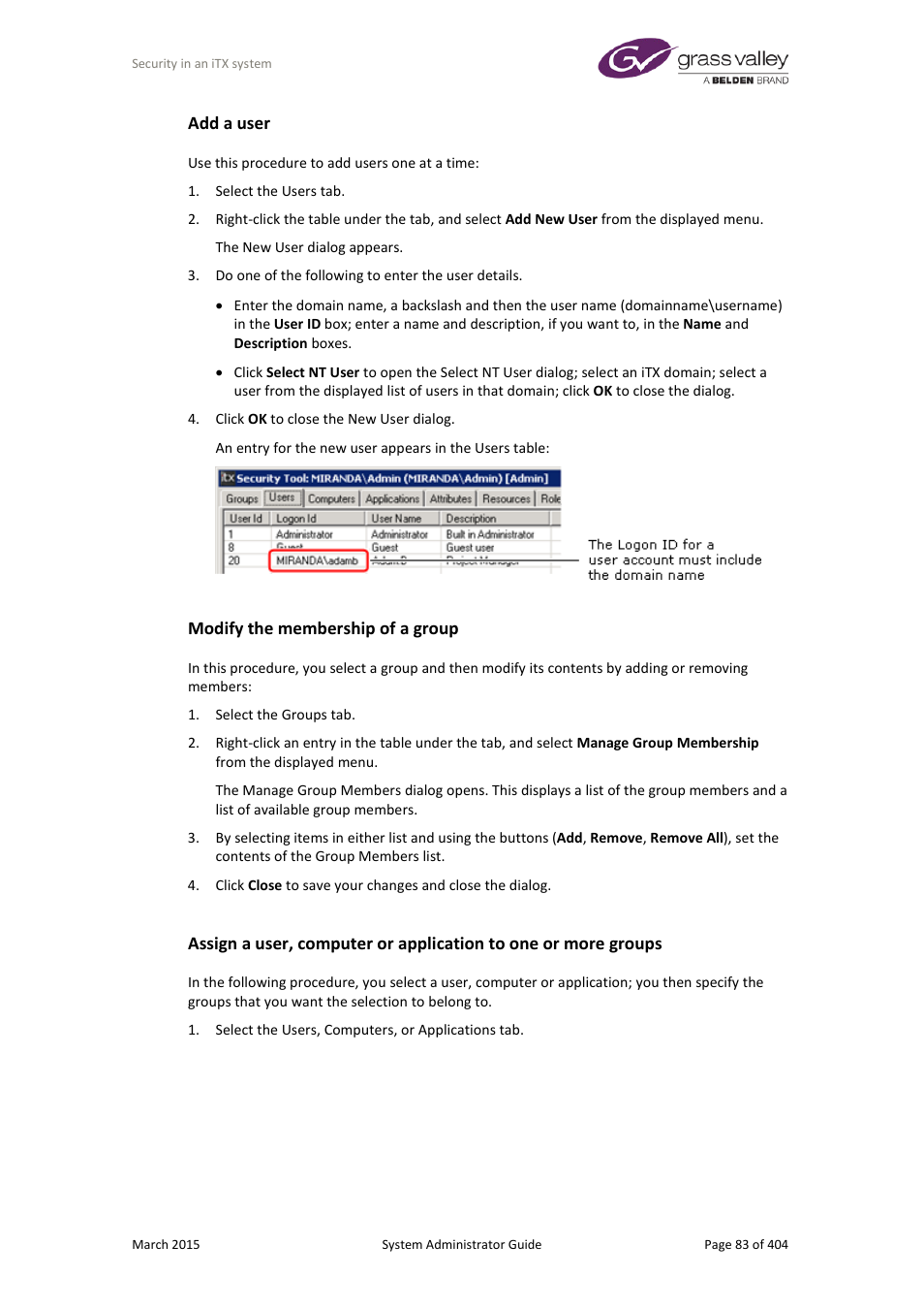 Add a user, Modify the membership of a group, More details | E 83, More, Details | Grass Valley iTX System v.2.6 User Manual | Page 83 / 404