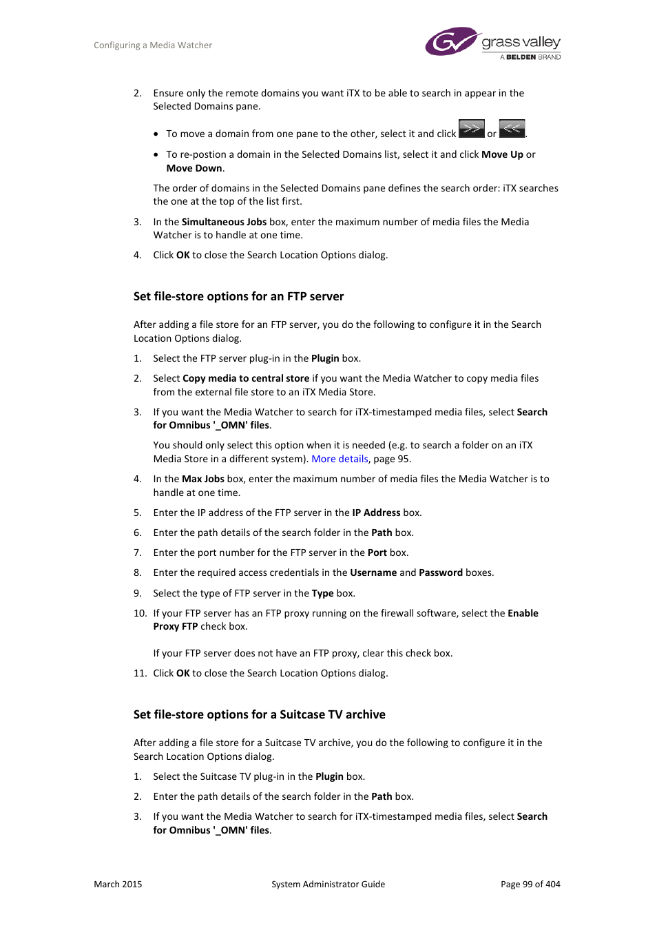 Set file-store options for an ftp server, Set file-store options for a suitcase tv archive, More details | E 99), More, Details, E 99 | Grass Valley iTX System v.2.6 User Manual | Page 99 / 404
