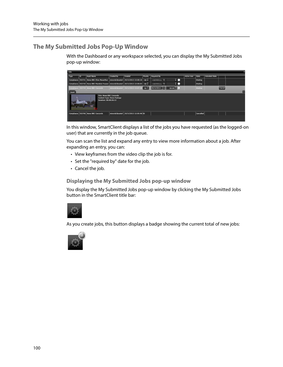 The my submitted jobs pop-up window, Displaying the my submitted jobs pop-up window, The my | Submitted jobs pop-up window | Grass Valley iTX SmartClient v.2.6 User Manual | Page 108 / 117