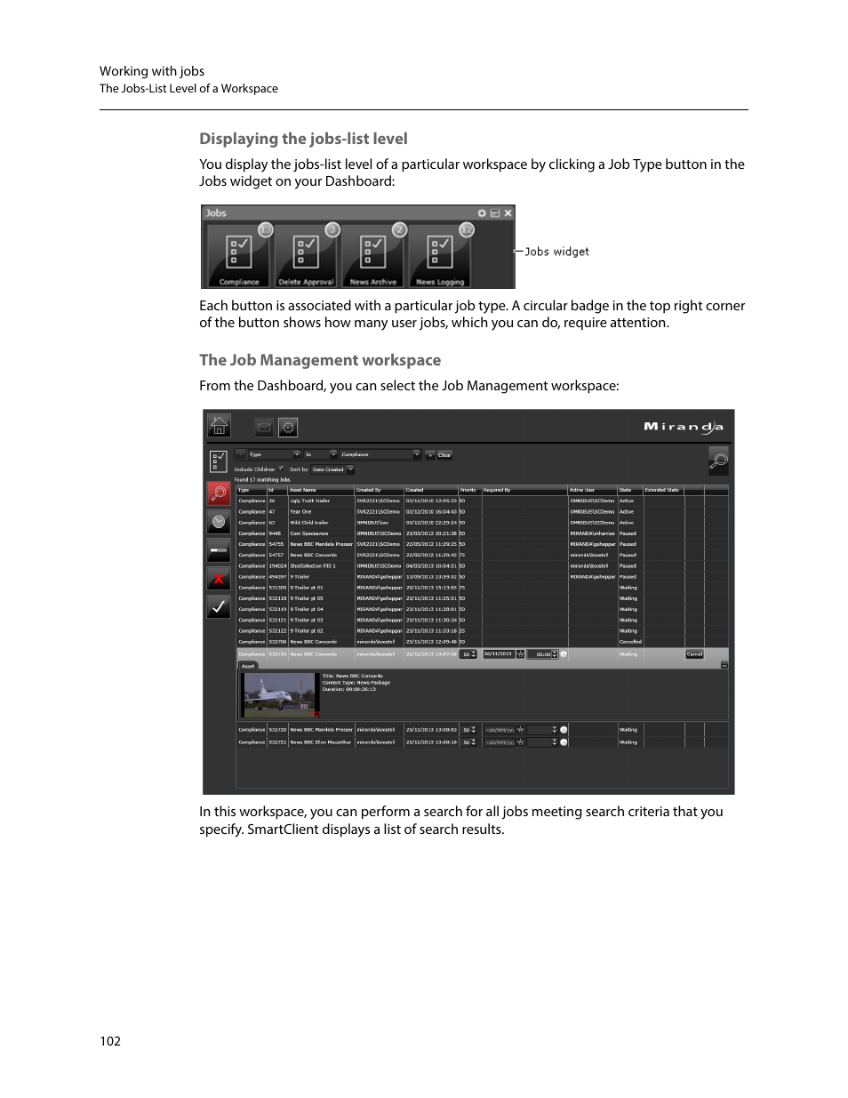 Displaying the jobs-list level, The job management workspace | Grass Valley iTX SmartClient v.2.6 User Manual | Page 110 / 117