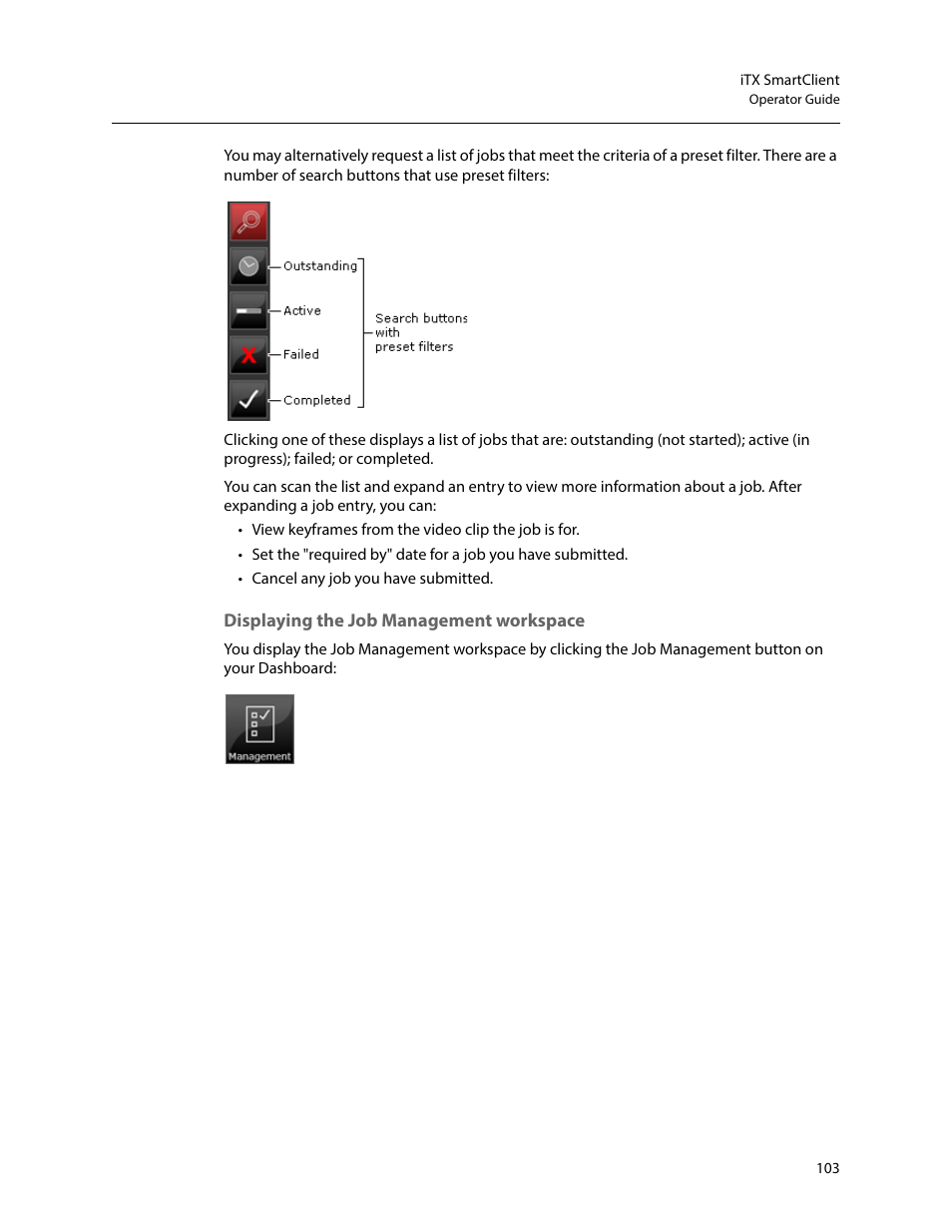 Displaying the job management workspace | Grass Valley iTX SmartClient v.2.6 User Manual | Page 111 / 117