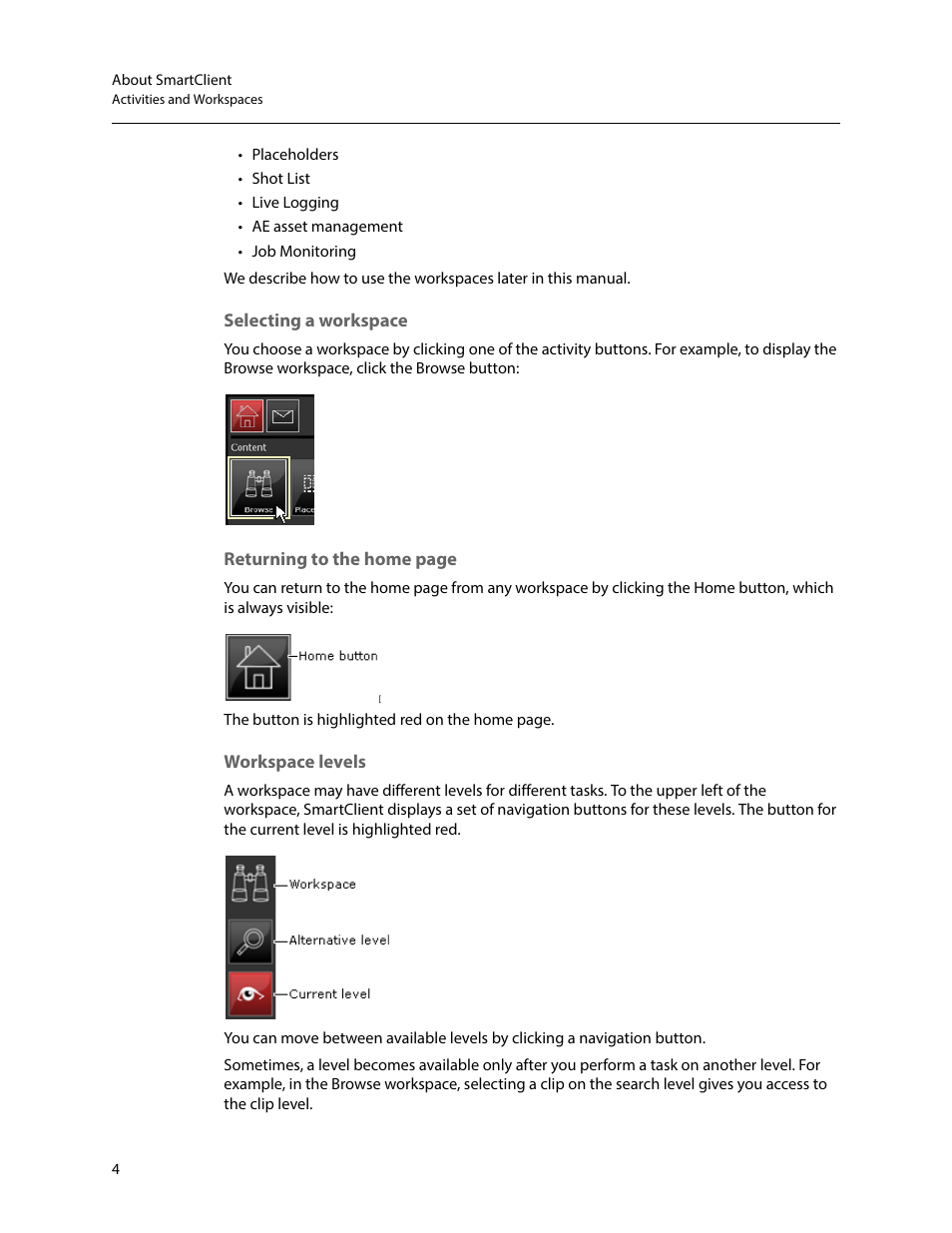 Selecting a workspace, Workspace levels | Grass Valley iTX SmartClient v.2.6 User Manual | Page 12 / 117