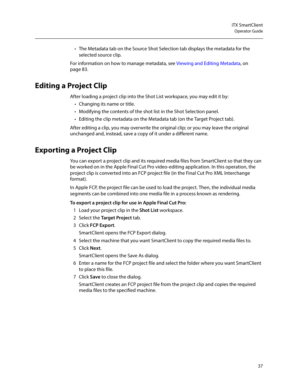 Editing a project clip, Exporting a project clip, Editing a project clip exporting a project clip | Grass Valley iTX SmartClient v.2.6 User Manual | Page 45 / 117