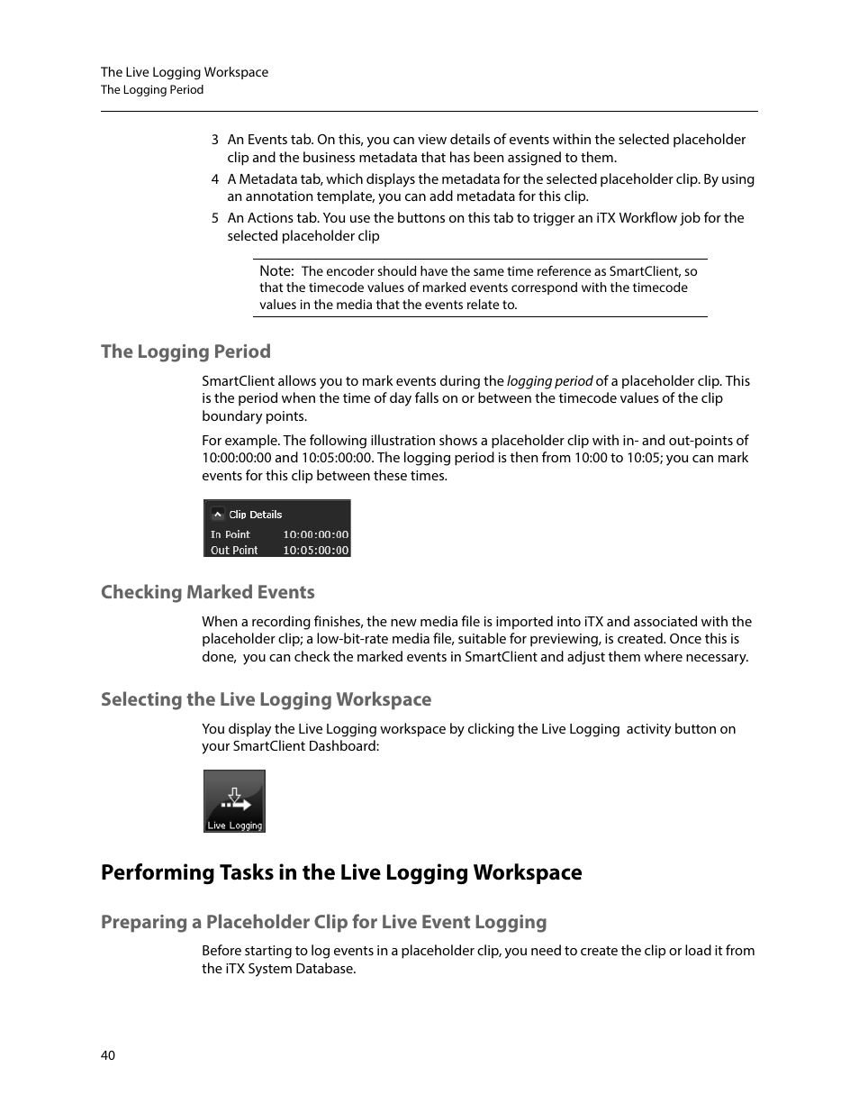 The logging period, Checking marked events, Selecting the live logging workspace | Performing tasks in the live logging workspace | Grass Valley iTX SmartClient v.2.6 User Manual | Page 48 / 117