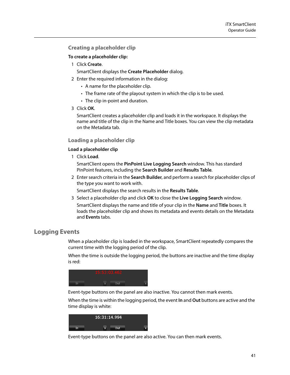 Creating a placeholder clip, Loading a placeholder clip, Logging events | Grass Valley iTX SmartClient v.2.6 User Manual | Page 49 / 117
