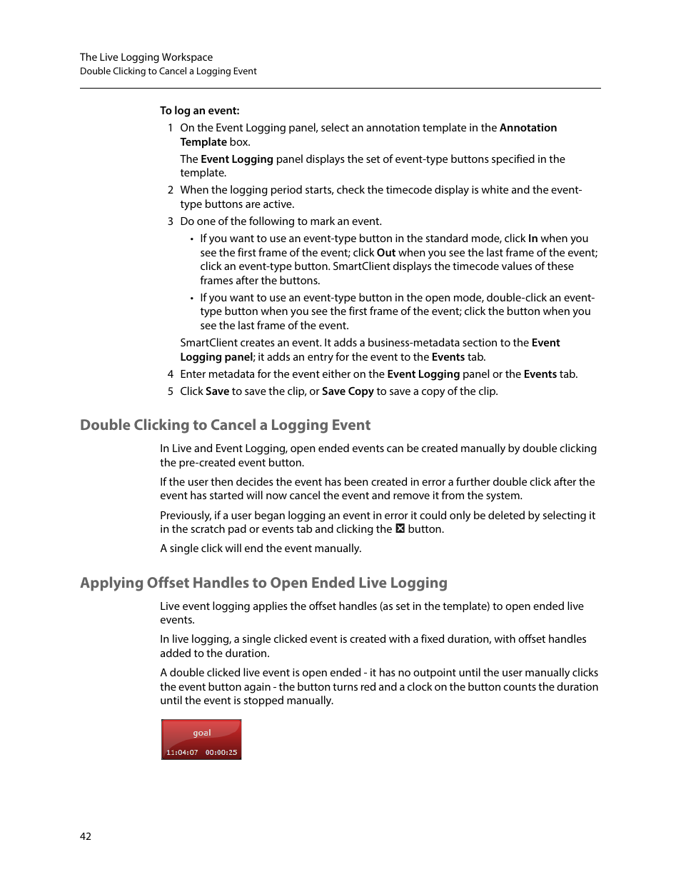 Double clicking to cancel a logging event, Applying offset handles to open ended live logging | Grass Valley iTX SmartClient v.2.6 User Manual | Page 50 / 117