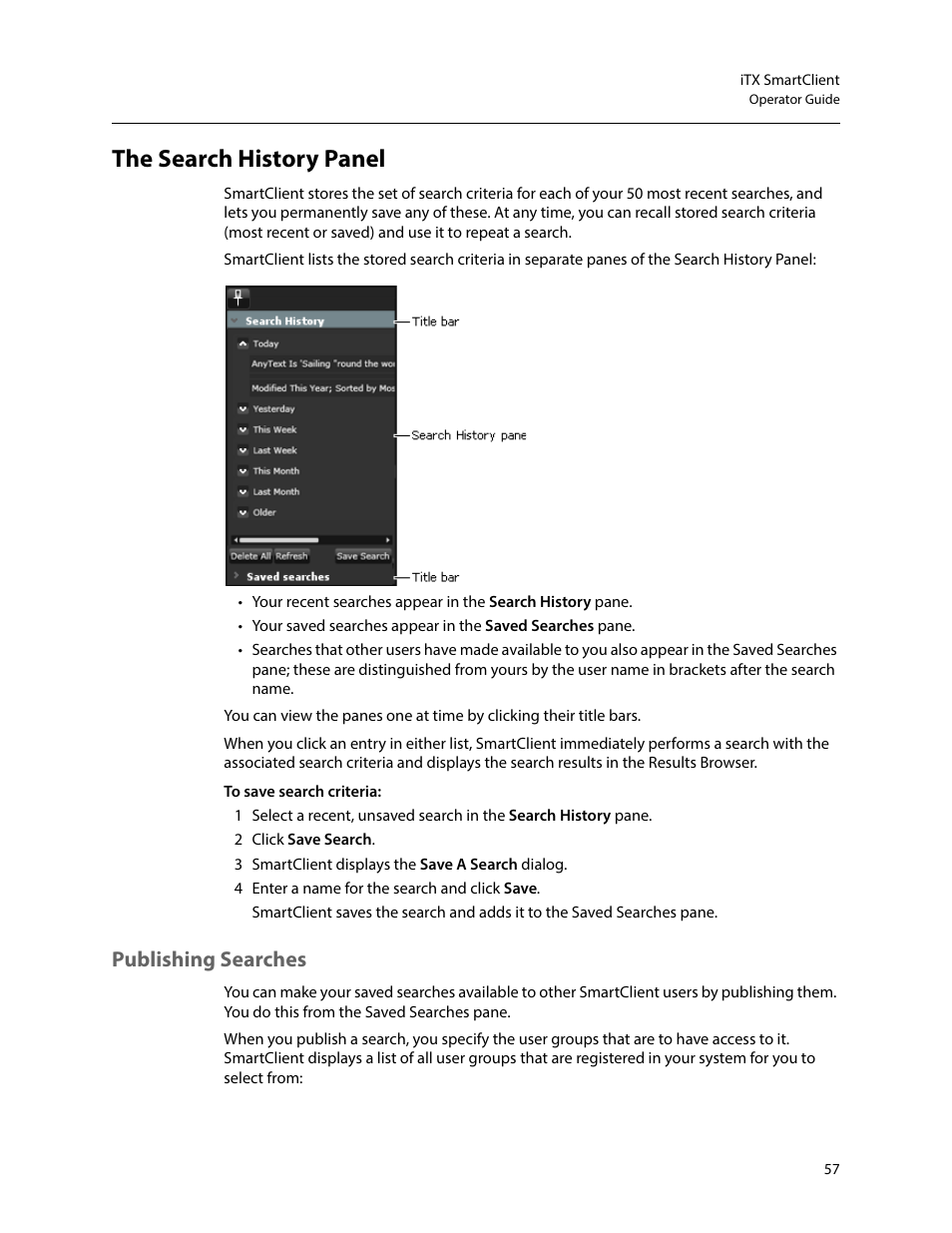 The search history panel, Publishing searches | Grass Valley iTX SmartClient v.2.6 User Manual | Page 65 / 117