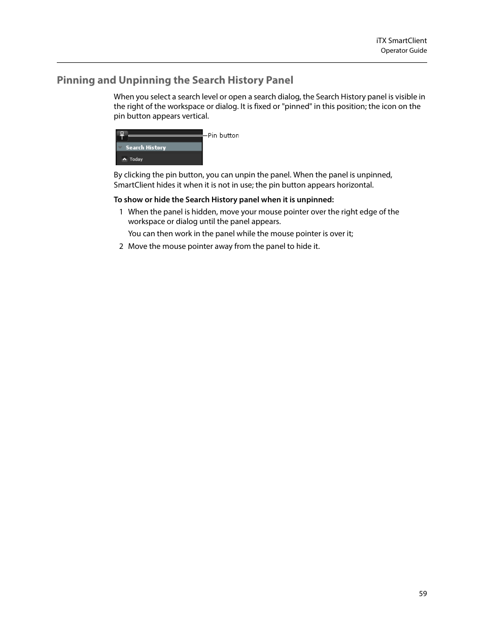 Pinning and unpinning the search history panel | Grass Valley iTX SmartClient v.2.6 User Manual | Page 67 / 117